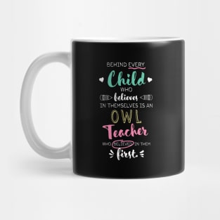 Great Owl Teacher who believed - Appreciation Quote Mug